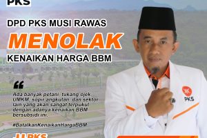 Tegas, DPD PKS Musi Rawas Tolak Kenaikan Harga BBM